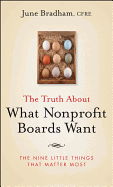 The Truth about What Nonprofit Boards Want: The Nine Little Things That Matter Most