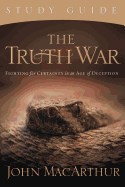 The Truth War: Fighting for Certainty in an Age of Deception