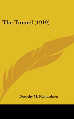 The Tunnel (1919) - Richardson, Dorothy M