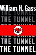 The Tunnel - Gass, William H, Mr., PhD