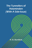 The Tunnellers of Holzminden (with a side-issue)