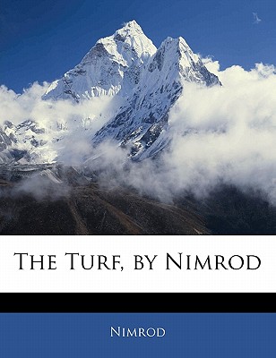 The Turf, by Nimrod - Nimrod