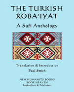 The Turkish Roba'iyat: A Sufi Anthology