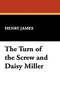 The Turn of the Screw and Daisy Miller