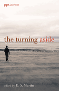 The Turning Aside: The Kingdom Poets Book of Contemporary Christian Poetry