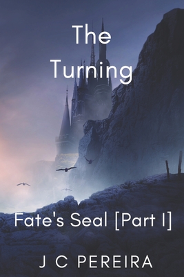 The Turning: Fate's Seal (Part I) - Pereira, J C