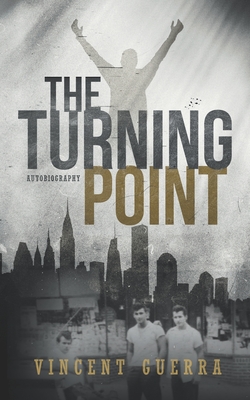 The Turning Point - Guerra, Vince