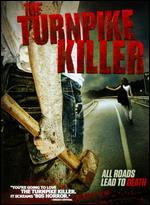 The Turnpike Killer - Brian Weaver; Evan Makrogiannis
