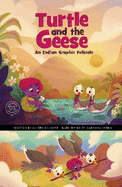 The Turtle and the Geese: An Indian Graphic Folktale