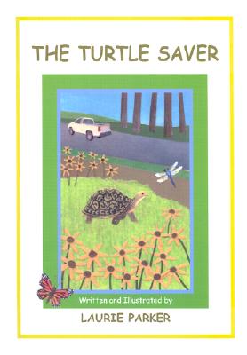 The Turtle Saver - Parker, Laurie