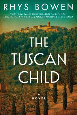 The Tuscan Child - Bowen, Rhys