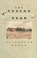 The Tuscan Year: Life and Food in an Italian Valley