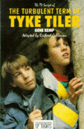 The TV Script of The Turbulent Term of Tyke Tyler