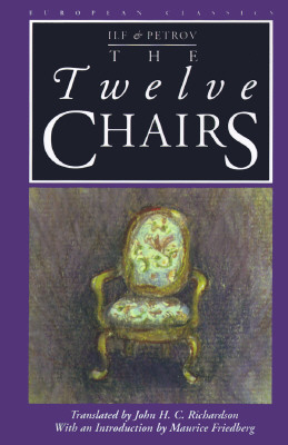 The Twelve Chairs - Ilf, and Petrov, and Friedberg, Maurice (Introduction by)