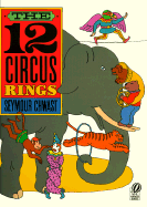 The Twelve Circus Rings - Chwast, Seymour