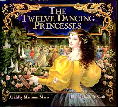 The Twelve Dancing Princesses - Mayer, Marianna