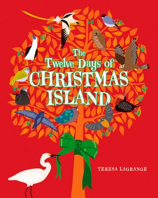 The Twelve Days of Christmas Island - Lagrange, Teresa