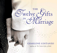 The Twelve Gifts in Marriage