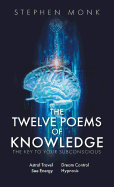 The Twelve Poems Of Knowledge: The Key To Your Subconscious