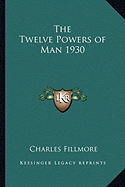 The Twelve Powers of Man 1930