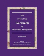 The Twelve Step Workbook of Overeaters Anonymous