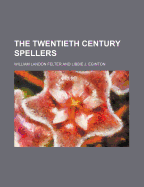 The Twentieth Century Spellers