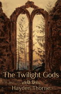 The Twilight Gods