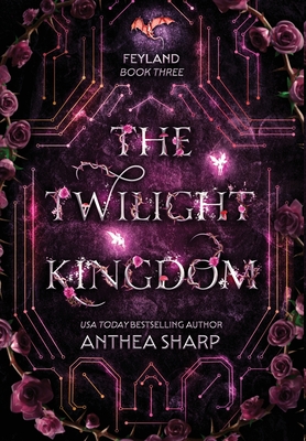 The Twilight Kingdom - Sharp, Anthea