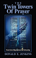 The Twin Towers of Prayer