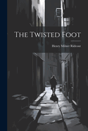 The Twisted Foot