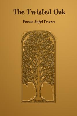 The Twisted Oak - Favazza, Angel