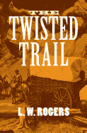 The Twisted Trail