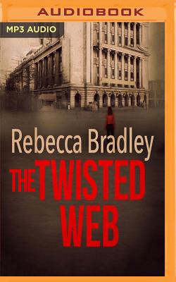 The Twisted Web - Bradley, Rebecca, and Prendergast, Colleen (Read by)