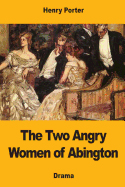 The Two Angry Women of Abington