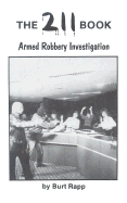 The Two Eleven Book: Armed Robbery Investigation