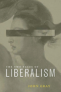 The Two Faces of Liberalism
