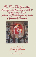 The Two-Fold Knowledge--Reading on the Knowledge of Self & the Knowledge of God: Selected & Translated from the Works of Bernard of Clairvaus