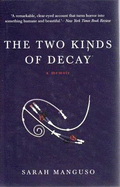 The Two Kinds of Decay