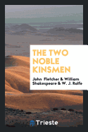 The Two Noble Kinsmen