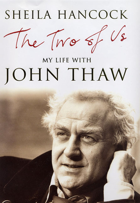 The Two of Us: My Life with John Thaw - Hancock, Sheila