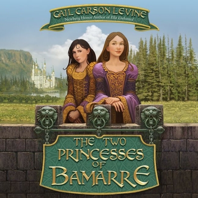 The Two Princesses of Bamarre - Levine, Gail Carson, and LaVoy, January (Read by)