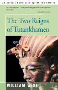 The two reigns of Tutankhamen.