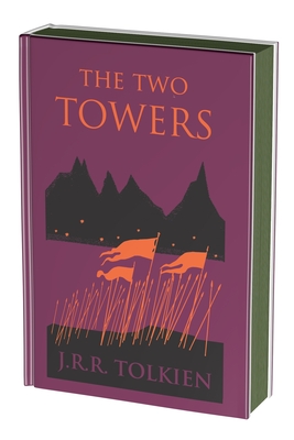 The Two Towers Collector's Edition: Being the Second Part of the Lord of the Rings - Tolkien, J R R