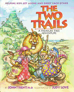 The Two Trails: A Treasure Tree Adventure - Trent, John T, Dr.