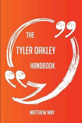 The Tyler Oakley Handbook - Everything You Need to Know about Tyler Oakley - May, Matthew