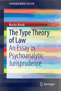 The Type Theory of Law: An Essay in Psychoanalytic Jurisprudence