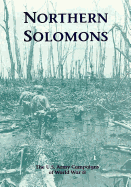 The U.S. Army Campaigns of World War II: Northern Solomons