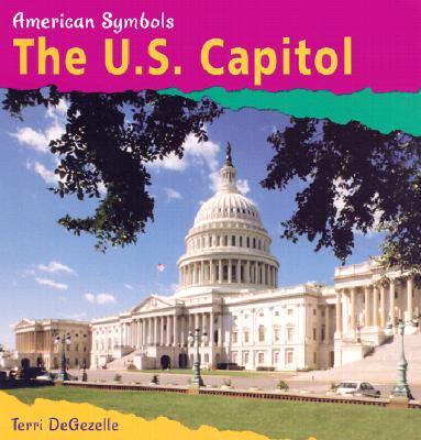 The U.S. Capitol - Degezelle, Terri