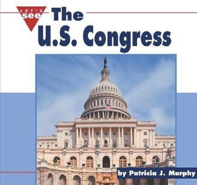 The U.S. Congress - Murphy, Patricia J