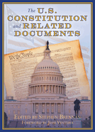 The U.S. Constitution and Related Documents